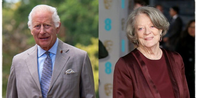 King Charles Pays Heartfelt Tribute to Dame Maggie Smith After Her Death at 89